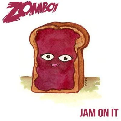 Zomboy Jam On It