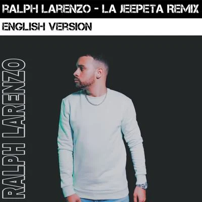 La Jeepeta Remix (English Version) 專輯 Ralph Larenzo