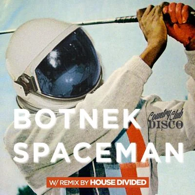 Spaceman 專輯 BOTNEK