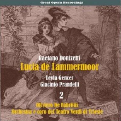 Gaetano Donizetti: Lucia de Lammermoor [1957], Vol. 2 专辑 Oliviero De Fabritiis/Samuel Barber/Hugo Wolf/Nikolai Rimsky-Korsakov/Arthur Rubinstein