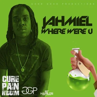 Where Were U 專輯 Jahmiel/Alkaline/Mavado