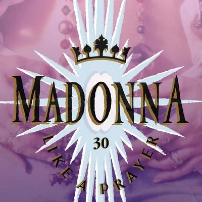 Like A Prayer (30th Anniversary) 專輯 Madonna