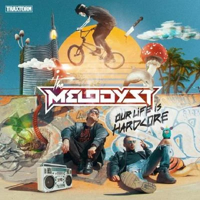 Our Life Is Hardcore 专辑 The Melodyst/Andy The Core