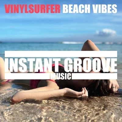 Beach Vibes 专辑 Vinylsurfer