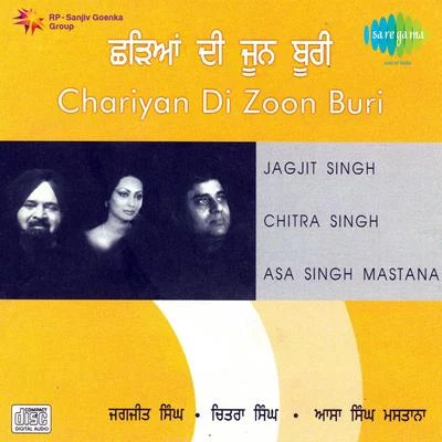 Jagjit Singh Chariyaan Di Zoon Buri