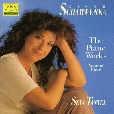 Scharwenka: The Piano Works, Vol. 4 专辑 Seta Tanyel