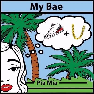 Pia MiaJames Hype My Bae