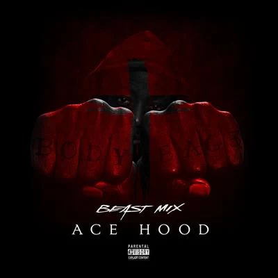 Body Bag 3 (Beast Mix) 專輯 Ace Hood