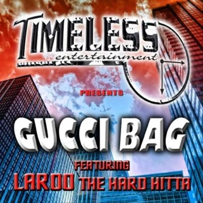 Gucci Bag - Single (Incomplete?) 專輯 Laroo T.H.H./Killa Tay