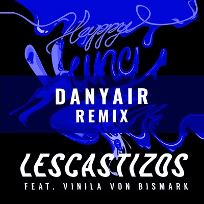 Happy Hangover (Danyair Remix) 專輯 Les Castizos