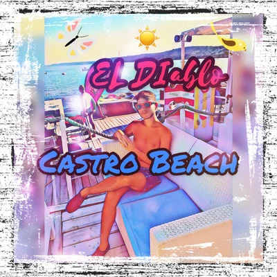 Castro Beach 專輯 El Diablo