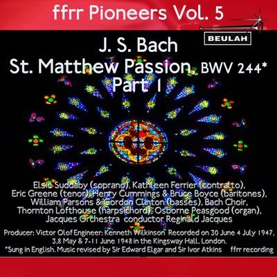 The Bach ChoirThe Royal Philharmonic OrchestraJohn Rutter Ffrr Pioneers, Vol. 5: J. S. Bach - St. Matthew Passion, BWV 244, Pt. 1