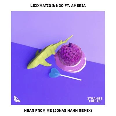 Lexxmatiq Hear From Me (feat. Ameria) [Jonas Hahn Remix]