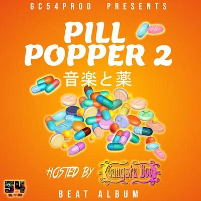 Gangsta BooLil Jon & the East Side Boyz PILL POPPER 2