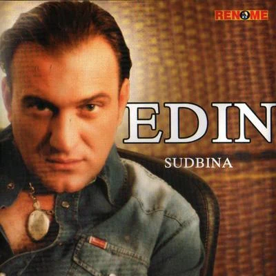 Sudbina 专辑 Edin