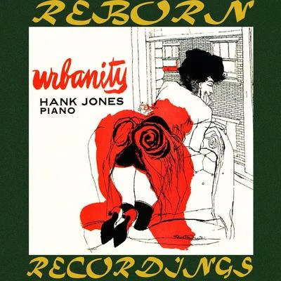 Hank Jones Urbanity, The Complete Sessions (HD Remastered)