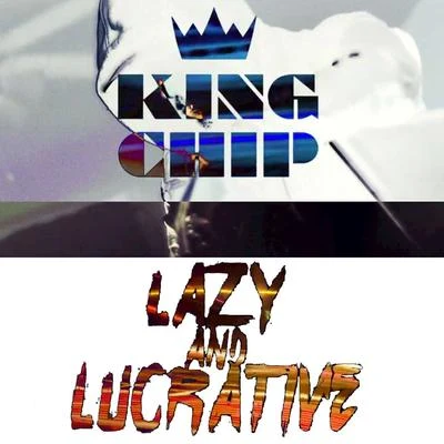 Lazy And Lucrative 专辑 Hit Boy/King Chip/Audio Push/Ty Dolla $ign/Travi$ Scott