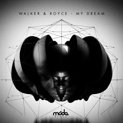 Walker & Royce My Dream