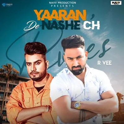 Yaaran De Nashe Ch 专辑 Karan Aujla/DJ Flow