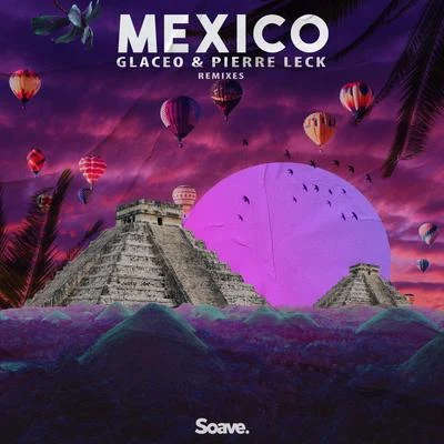 GlaceoCharlie Brennan Mexico (Remixes)