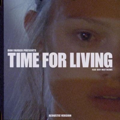 Time For Living (Acoustic Version) 專輯 Dan Farber