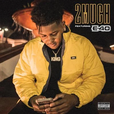 2 Much (feat. E-40) 專輯 Kalin and Myles/Derek King/Anjali World