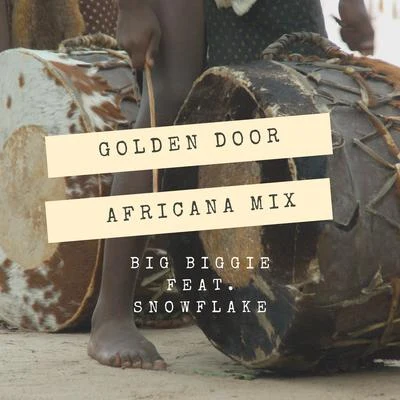 Golden Door (Africana Mix) 專輯 Snowflake/Blackout/D-Verze