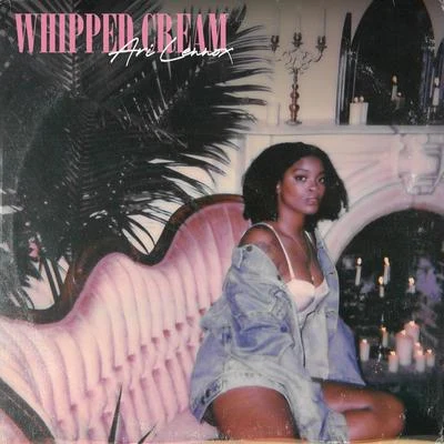 Whipped Cream 專輯 Ari Lennox