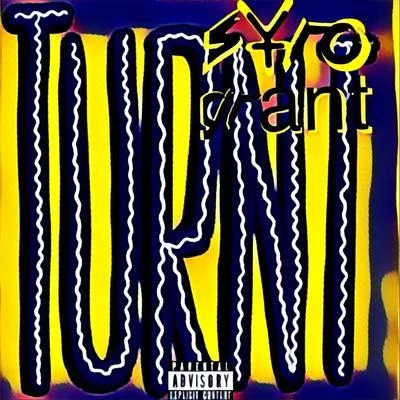 Turnt 专辑 Syro Grant/Young Sagg