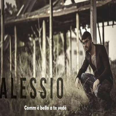 Comm è bello a te vedè 专辑 Alessio