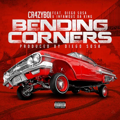 BENDING CORNERS 專輯 INFAMOUS DA KING/Soni/cr4zyboi