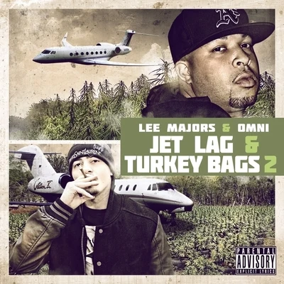 Jet Lag and Turkey Bags 2 专辑 Keek Dogg/Al Beezy/Fat Steve/Konvict/Mr. Nacho