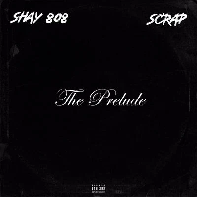 The Prelude 專輯 Artifex/Scrap