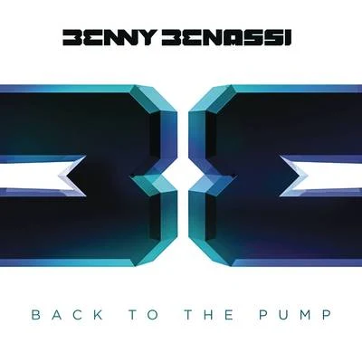 Back to the Pump (Radio Edit) 專輯 Benny Benassi