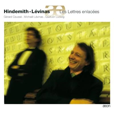 Hindemith: Sonates - Lévinas: Les Lettres enlacées 專輯 Gérard Caussé/Guy Angelloz/Ensemble Instrumental Jean-Walter Audoli