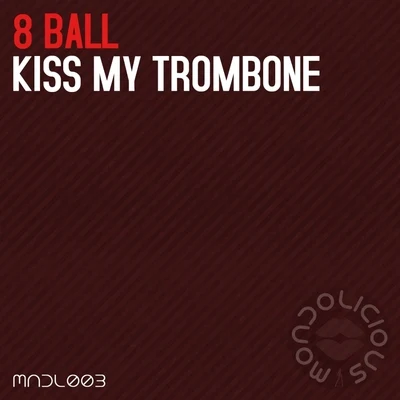 Kiss My Trombone 專輯 Tha Family/8 Ball/Thugsta/Kingpin Skinny Pimp/DJ Zirk