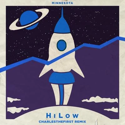 HiLow (Charlesthefirst Remix) 专辑 Minnesota