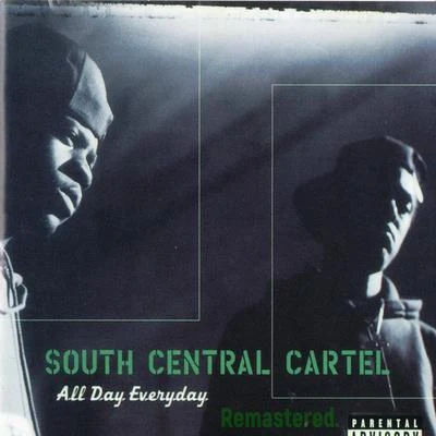 All Day Everyday (Remastered) 專輯 South Central Cartel