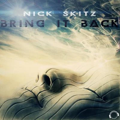 Bring It Back 专辑 Nick Skitz