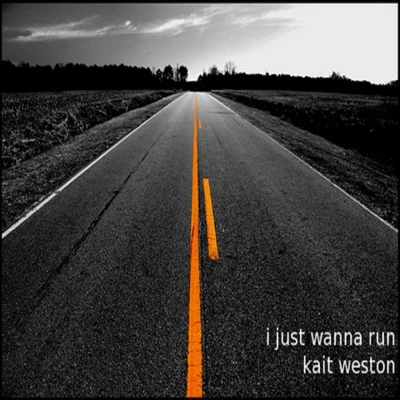 Kait WestonKaidroSyence I Just Wanna Run