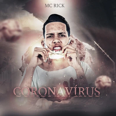 Coronavírus 專輯 MC Rick