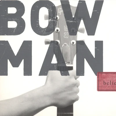 Believe 專輯 Bowman