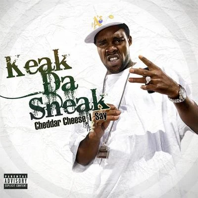 CheddarCheeseISay 專輯 Keak da Sneak