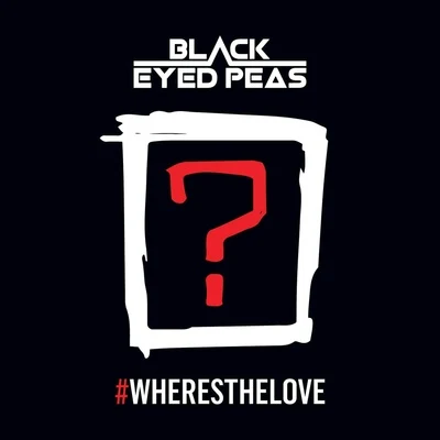 #WHERESTHELOVE 專輯 Black Eyed Peas