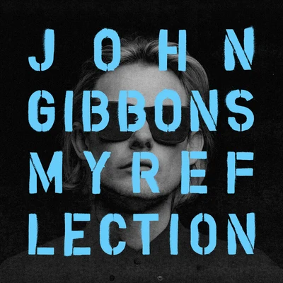 My Reflection 專輯 John Gibbons/Therese/Junior J