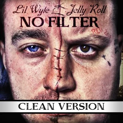 No Filter (Clean Version) 專輯 Lil Wyte