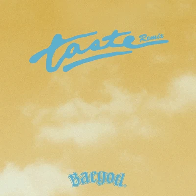 Tyga Taste (Remix) 專輯 BAEGOD