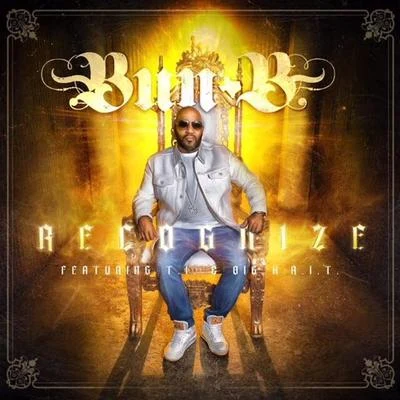 Recognize (Feat. T.I. & Big K.R.I.T.) 专辑 Justo Stclare/Bun B