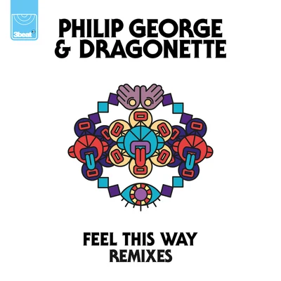 Feel This Way (Remixes) 專輯 Philip George