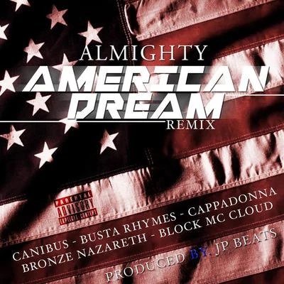 American Dream (Remix) - Single 专辑 Almighty